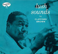 Brown,clifford - Lush Sounds - Music CD