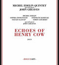 Echoes Of Henry Cow Music CD