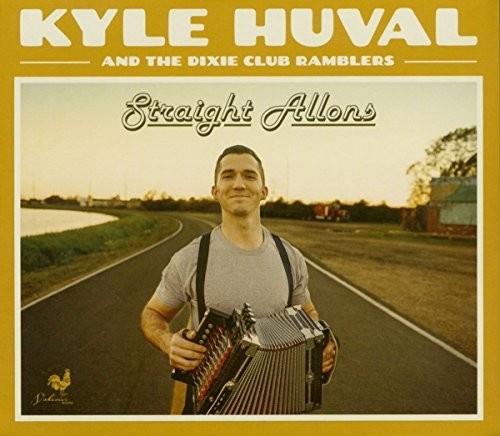 Huval Kyle / Dixie Club Ramblers - Straight Allons - Music CD