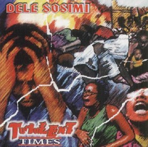 Sosimi,dele - Turbulent Times - Music CD