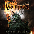 Conquest - World Has Gone To Hell - Music CD