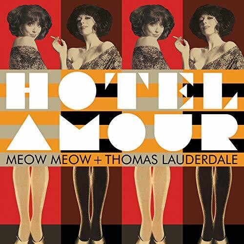 Meow Meow / Lauderdale,thomas - Hotel Amour - Music CD