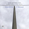 Huw,warren Trio - Everything In Between - Music CD