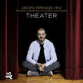Ferrazza,jacopo Trio - Theater - Music CD