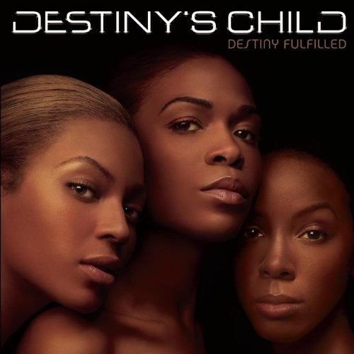 Destiny's Child - Destiny Fulfilled - Music CD
