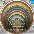 L'arpa Festante - Splendid Harmony: 17th Century Instrumental Music - Music CD