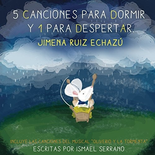 Ruiz-echazo,jimena - 5 Canciones Para Dormir Y 1 Para Despertar - Music CD