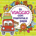 In Viaggio Con Mamma E Papa Vol 1 / Various - In Viaggio Con Mamma E Papa Vol 1 / Various - Music CD