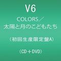 V6 - Colors / Taiyo To Tsuki No Kodom - Music CD