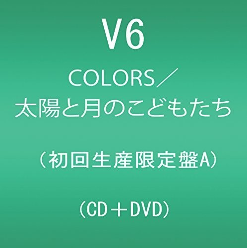 V6 - Colors / Taiyo To Tsuki No Kodom - Music CD
