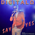 Digitalo - Say Yes - Music CD