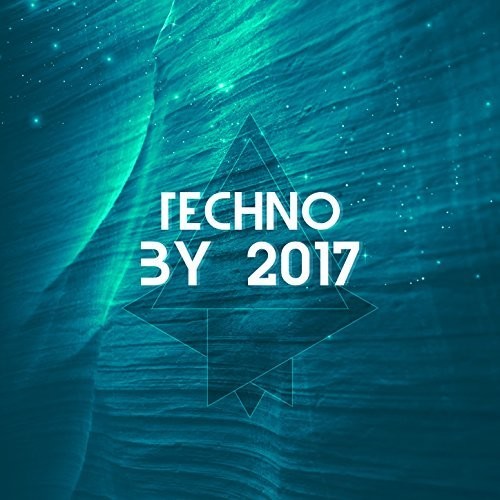 Techno 2017 / Various - Techno 2017 / Various - Music CD