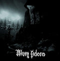 Illum Adora - Of Serpentine Forces - Music CD