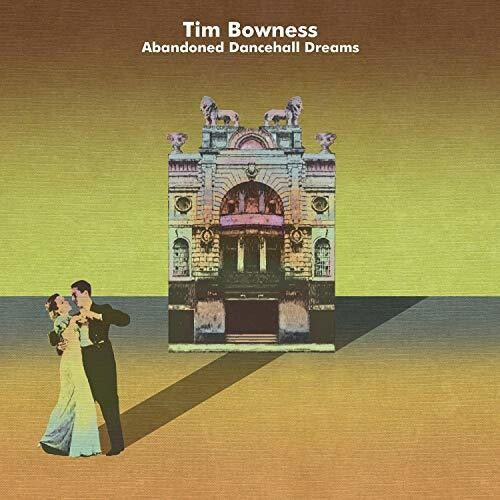 Bowness,tim - Abandoned Dancehall Dreams - Music CD