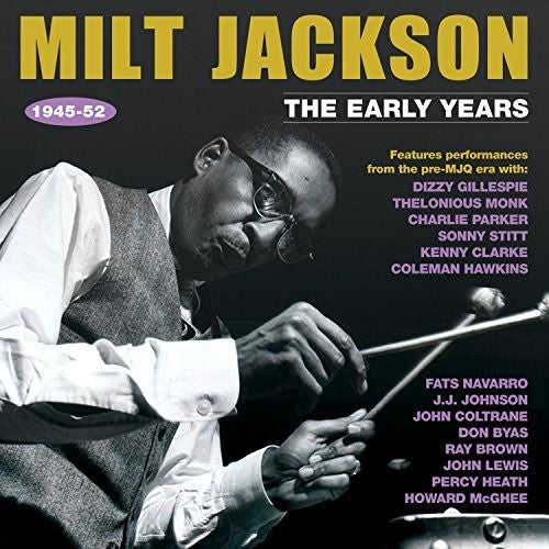 Jackson,milt - Early Years 1945-52 - Music CD
