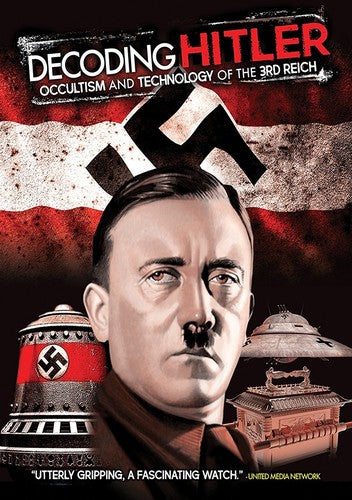 Decoding Hitler: Occultism & Technology Of The 3rd - Decoding Hitler: Occultism & Technology Of The 3rd - DVD