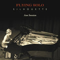 Sweeten,ann - Flying Solo Silhouette - Music CD