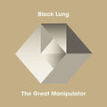 Black Lung - Great Manipulator - Vinyl Record