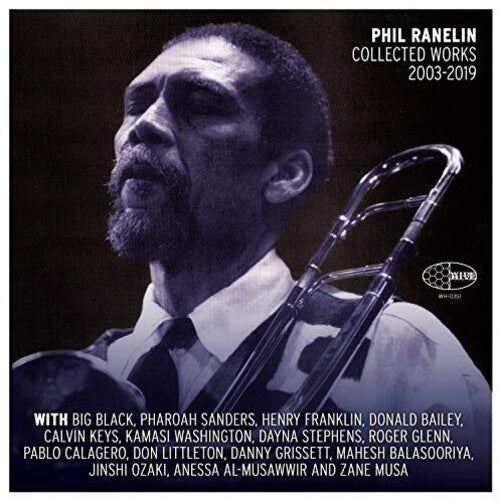 Ranelin,phil - Phil Ranelin Collected 2003-2019 - Music CD