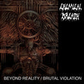 Chemical Breath - Beyond Reality / Brutal Violation - Music CD