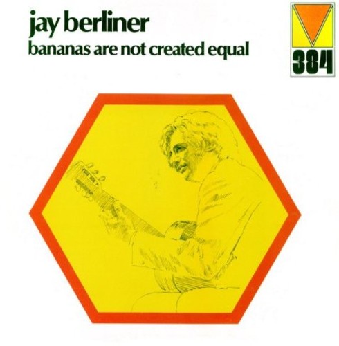 Berliner,jay - Bananas Are Not Created Equal - Music CD