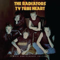 Radiators From Space - Tv Tube Heart: 40th Anniversary Edition - Music CD