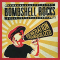 Bombshell Rocks - Generation Tranquilized - Music CD