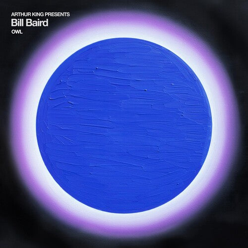 Baird,bill - Arthur King Presents Bill Baird: Owl - Vinyl Record