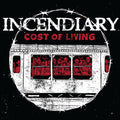 Incendiary - Cost Of Living - Vinyl Record