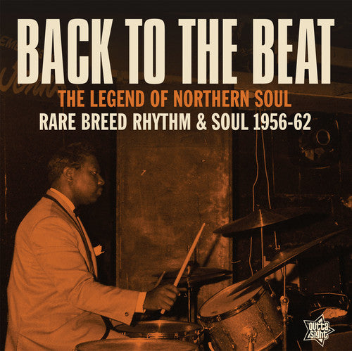 Back To The Beat: Rare Breed Rhythm & Soul 56-62 - Back To The Beat: Rare Breed Rhythm & Soul 56-62 - Vinyl Record