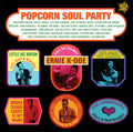 Popcorn Soul Party: Blended Soul & R&b 1958-1962 - Popcorn Soul Party: Blended Soul & R&b 1958-1962 - Vinyl Record