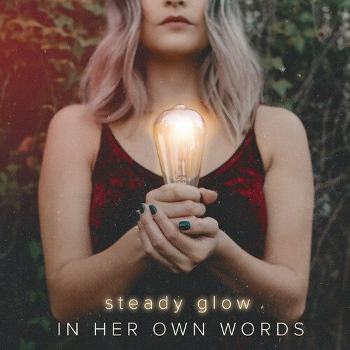 In Her Own Words - Steady Glow - Music CD