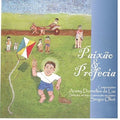 Olive,sergio / Aramy Dornelles Da Luz - Paixao E Profecia - Music CD