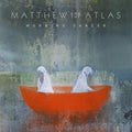 Matthew & Atlas - Morning Dancer - Music CD