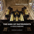 Bach,j.s. / Franck / Mendelssohn / Cleobury - King Of Instruments - A Voice Reborn - Super Audio CD