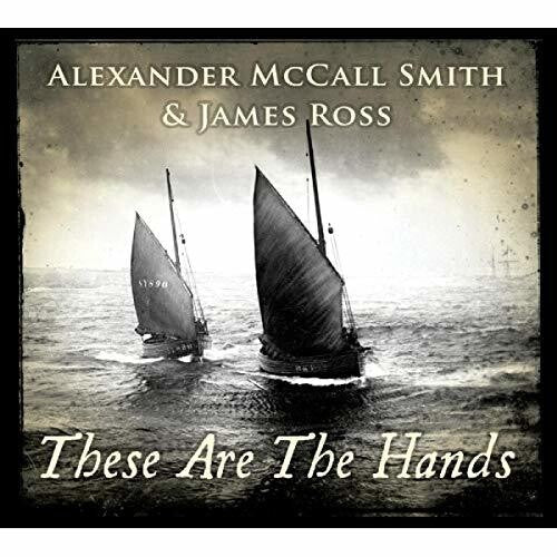 Smith,alexander Mccall / Ross,james - These Are The Hands - Music CD