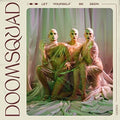 Doomsquad - Let Yourself Be Seen - Vinyl Record