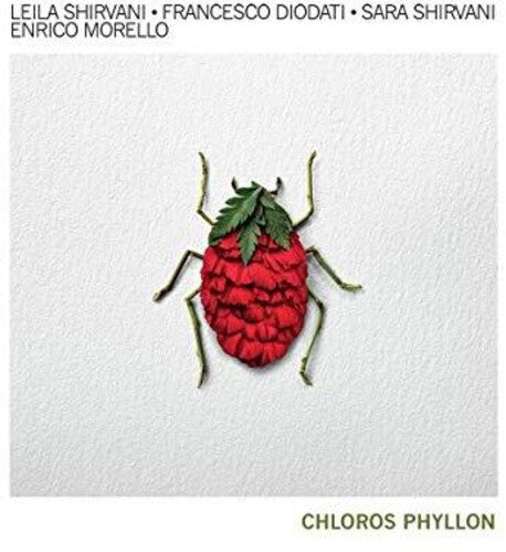 Shirvani,leila / Diodati / Shirvani / Morello - Clorofilla: Chloros Phyllon - Music CD