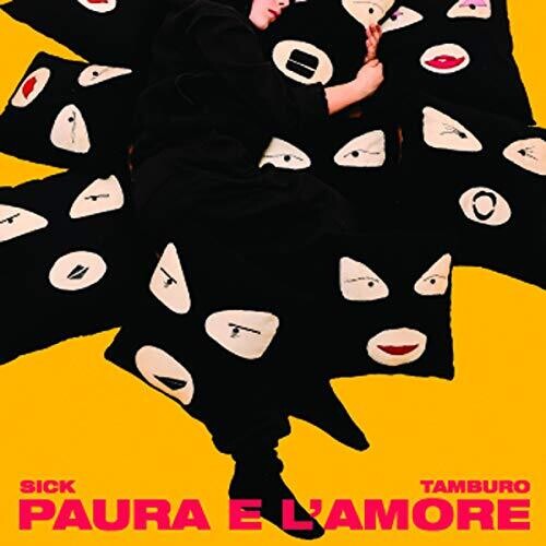 Sick Tamburo - Paura E L'amore - Music CD