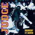 Judge - Bringin' It Down - Vinyl Record