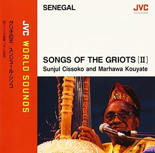 Cissoko,sunjul - Songs Of The Griots Ii (& Marhawa) - Music CD