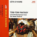 Cote D'ivoire National Ballet Ensemble - Tom-tom Fantasy - Music CD
