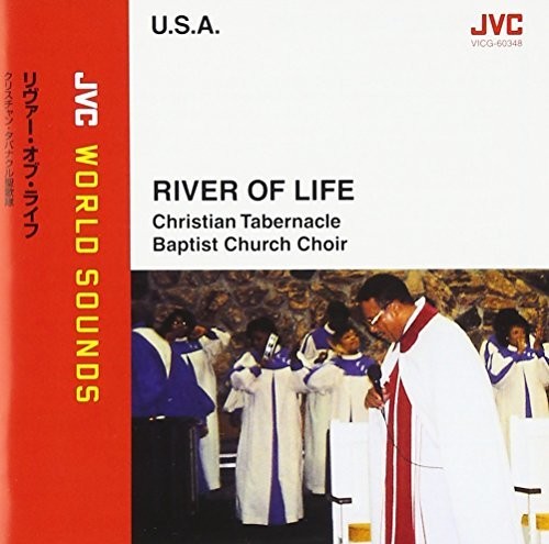 Christian Tabernacle Baptist Churen Chour - River Of Life: Shinjitsu No Black - Music CD