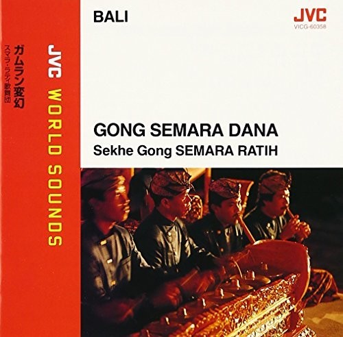 Ratih,semara - Bali: Gong Semara Dana - Jvc World Sounds - Music CD