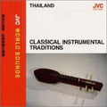 Thailand Classical Instrumental Traditions - Jvc - Thailand Classical Instrumental Traditions - Jvc - Music CD