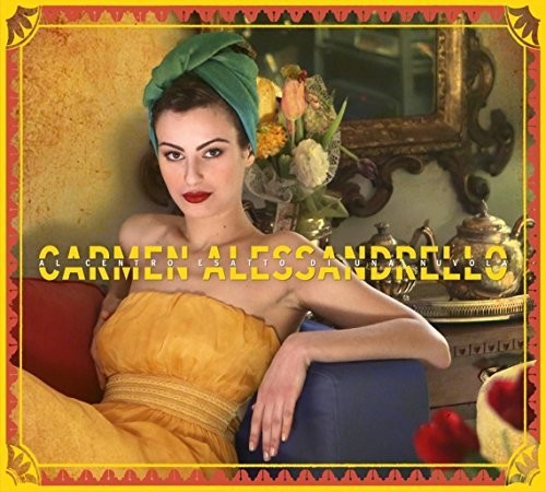 Alessandrello,carmen - Al Centro Esatto Di Una Nuvola - Music CD