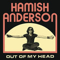 Anderson,hamish - Out Of My Head - Vinyl Record