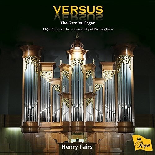 Fairs,henry - Versus The Garnier Organ Elgar Concert Hall - Music CD
