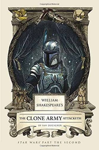Doescher,ian - William Shakespeares Clone Army Attacketh - Books