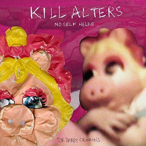 Kill Alters - No Self Helps - Music CD